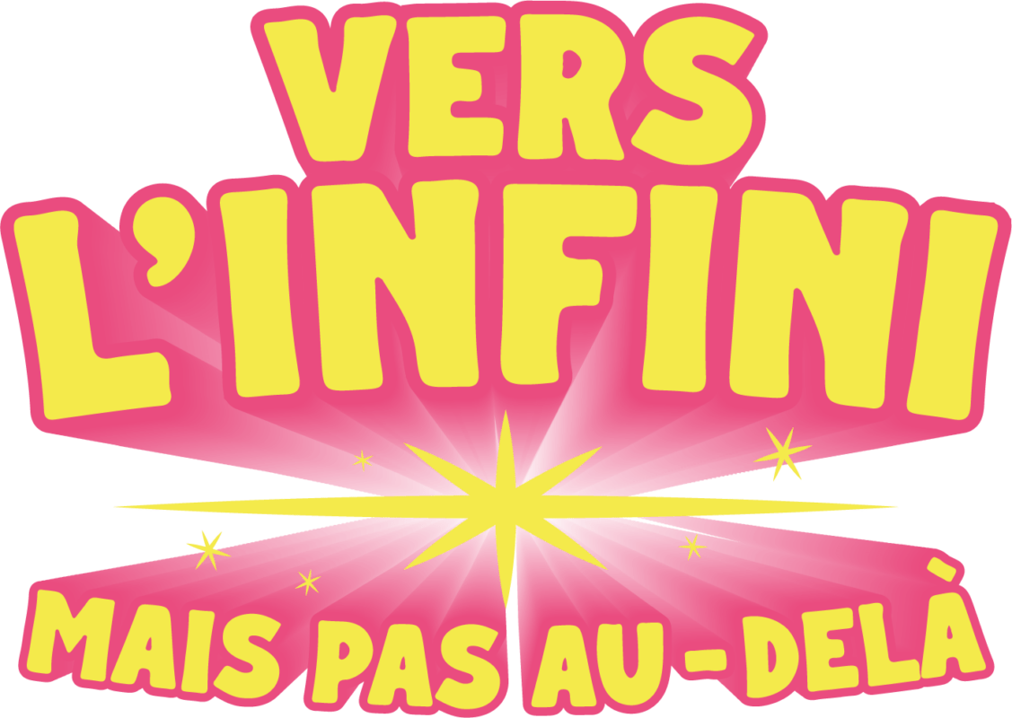 Vers L'Infini Mais Pas Au-delà