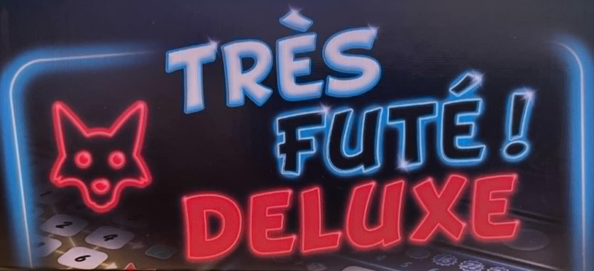 Très Futé Deluxe