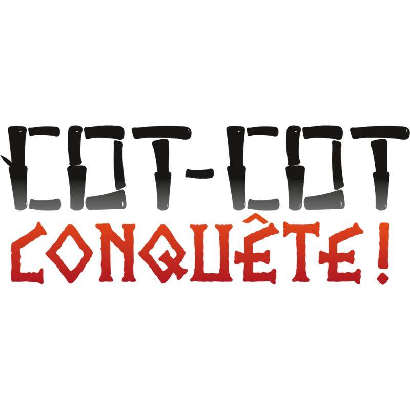 Cot-Cot Conquête!